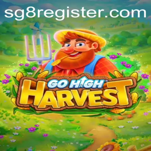 GoHighHarvest: A Comprehensive Guide with SG8 Rules